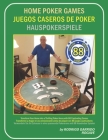 Home Poker Games / Juegos Caseros de Poker / Hauspokerspiele By Rodrigo Garrido Rogave Cover Image
