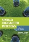 Sexually Transmitted Infections: Diagnosis, Management, and Treatment: Diagnosis, Management, and Treatment Cover Image