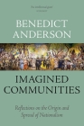 Imagined Communities: Reflections on the Origin and Spread of Nationalism By Benedict Anderson Cover Image
