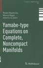 Yamabe-Type Equations on Complete, Noncompact Manifolds (Progress in Mathematics #302) Cover Image