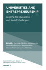 Universities and Entrepreneurship: Meeting the Educational and Social Challenges (Contemporary Issues in Entrepreneurship Research #11) Cover Image