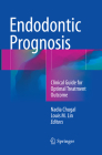Endodontic Prognosis: Clinical Guide for Optimal Treatment Outcome Cover Image