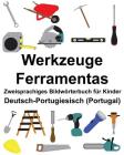 Deutsch-Portugiesisch (Portugal) Werkzeuge/Ferramentas Zweisprachiges Bildwörterbuch für Kinder Cover Image