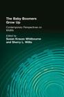 The Baby Boomers Grow Up: Contemporary Perspectives on Midlife Cover Image