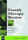 Family Therapy Review: Preparing for Comprehensive and Licensing Examinations By Robert H. Coombs (Editor) Cover Image