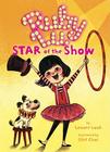 Ruby Lu, Star of the Show By Lenore Look, Stef Choi (Illustrator) Cover Image