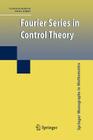 Fourier Series in Control Theory (Springer Monographs in Mathematics) By Vilmos Komornik, Paola Loreti Cover Image