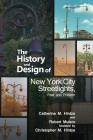The History and Design of New York City Streetlights, Past and Present By Robert Mulero, Catherine M. Hintze, Christopher M. Hintze Cover Image