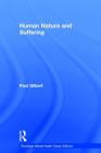 Human Nature and Suffering (Routledge Mental Health Classic Editions) By Paul Gilbert Cover Image