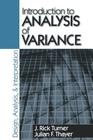 Introduction to Analysis of Variance: Design, Analyis & Interpretation By J. Rick Turner, Julian F. Thayer Cover Image