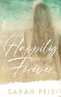 Happily Never Forever By Sarah Peis Cover Image