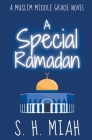 A Special Ramadan By S. H. Miah Cover Image