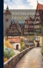 Hinterlassene Gedichte von Johann Simon Dumfer By Johann Simon Dumser Cover Image