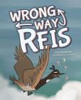 Wrong Way Reis By Joan Kaufman Cover Image