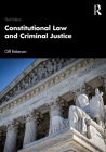 Constitutional Law and Criminal Justice Cover Image