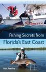 Fishing Secrets from Florida's East Coast (Wild Florida) By Ron Presley Cover Image