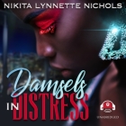 Damsels in Distress By Nikita Lynnette Nichols, Katherine Dollison (Read by) Cover Image