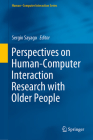Perspectives on Human-Computer Interaction Research with Older People By Sergio Sayago (Editor) Cover Image