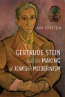 Gertrude Stein and the Making of Jewish Modernism Cover Image