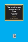 Wilkes County, North Carolina Wills, 1778-1811 Cover Image