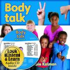 Body Talk - CD + Hc Book - Package (My World) By Bobbie Kalman Cover Image
