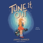 Tune It Out By Cindy Kay (Read by), Jamie Sumner Cover Image