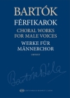 Choral Works for Male Voices Urtext Edition Paperback - Choral Score By Bela Bartok (Composer), Milkos Szabo (Editor) Cover Image