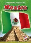 Mexico (Exploring Countries) By Colleen Sexton Cover Image