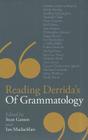 Reading Derrida's of Grammatology By Sean Gaston (Editor), Ian MacLachlan (Editor) Cover Image