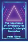 The Importance Of Revamping The Solution Of Triangle Curriculum Cover Image