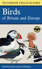 A Field Guide to the Birds of Britain and Europe (Peterson Field Guides) Cover Image