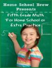 Fifth Grade Math: (For Homeschool or Extra Practice) By Greg Sherman Cover Image