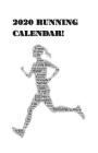 2020 Running Calendar: Track Your Training Throughout 2020! By Brandon Harold Spiegel Cover Image