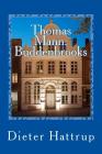 Thomas Mann: Buddenbrooks: Verfall einer Familie - Kurzfassung By Dieter Hattrup Cover Image