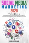 Social Media Marketing 2020: 4 BOOKS IN 1 - Social Media for Beginners, Instagram Marketing to Become an Influencer, Facebook Advertising, Google A Cover Image