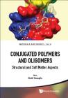 Conjugated Polymers and Oligomers: Structural and Soft Matter Aspects (Materials and Energy #9) Cover Image