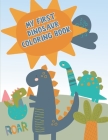 My first dinosaur coloring book: A fun toddler coloring book Cover Image