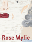 Rose Wylie: Which One By Rose Wylie, Barry Schwabsky, Judith Bernstein, Hans Ulrich Obrist (Contributions by), David Salle, Nicholas Serota (Foreword by) Cover Image
