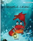 L'AMABLE CRANC (Catalan Edition of The Caring Crab) By Tuula Pere, Roksolana Panchyshyn (Illustrator), Mireia Displas (Translator) Cover Image