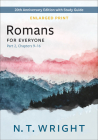 Romans for Everyone, Part 2, Enlarged Print: 20th Anniversary Edition with Study Guide, Chapters 9-16 (New Testament for Everyone) Cover Image