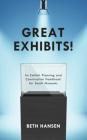 Great Exhibits!: An Exhibit Planning and Construction Handbook for Small Museums Cover Image