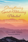 Strengthening Spirit-Releasing Potential By Bernadette Miles, Wilkie Au (Foreword by) Cover Image