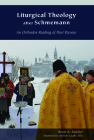 Liturgical Theology After Schmemann: An Orthodox Reading of Paul Ricoeur (Orthodox Christianity and Contemporary Thought) By Brian A. Butcher, Fba (Foreword by) Cover Image