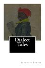 Dialect Tales By Sherwood Bonner Cover Image