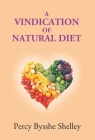 A Vindication Of Natural Diet By Percy Shelley Bysshe Cover Image