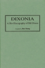 Dixonia: A Bio-Discography of Bill Dixon (Discographies #77) By Benjamin I. Young Cover Image