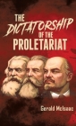 Dictatorship of the Proletariat By Gerald McIsaac Cover Image