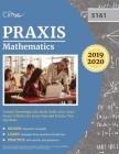 Praxis Mathematics Content Knowledge 5161 Study Guide 2019-2020: Praxis II Math 5161 Exam Prep and Practice Test Questions By Cirrus Teacher Certification Exam Team Cover Image