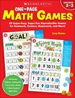 One-Page Math Games: 30 Super-Easy, Super-Fun, Reproducible Games for Seatwork, Centers, Homework, and More! By Lory Evans Cover Image
