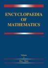 Encyclopaedia of Mathematics: Volume 3 Heaps and Semi-Heaps -- Moments, Method of (in Probability Theory) By M. Hazewinkel (Editor) Cover Image